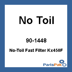 No Toil 1448; No-Toil Fast Filter Kx450F