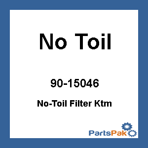 No Toil 150-46; No-TOil Filter Fits KTM