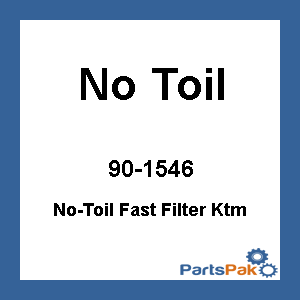 No Toil 1546; No-Toil Fast Filter Fits KTM