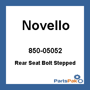 Novello NIL-011; Rear Seat Bolt W / Fine Thread Stepped