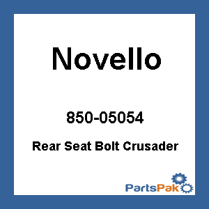 Novello DN-013; Rear Seat Bolt W / Fine Thread Crusader