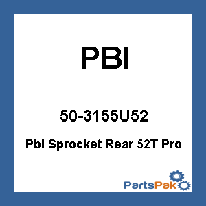 PBI Sprockets 50-3155U52; Pbi Sprocket Rear 52T Pro