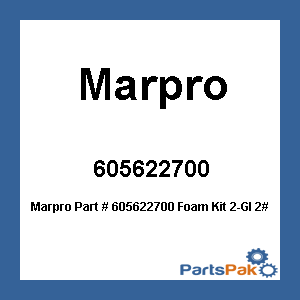 MarPro 605622700; Foam Kit 2-Gl 2#