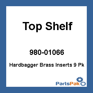 Top Shelf HDF-BRI-09; Hardbagger Brass Inserts 9 Pk