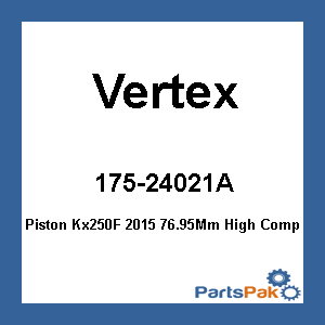 Vertex 24021A; Piston Kx250F 2015 76.95Mm High Comp