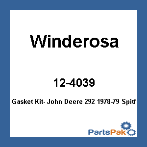 Winderosa 12-4039; Gasket Kit- John Deere 292 1978-79 Spitfire