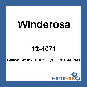 Winderosa 12-4071; Gasket Kit-Rtx 343Fc Oly76- 79-Tnt/Everst 77-79