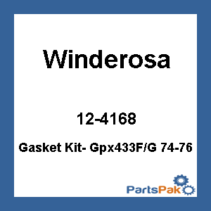 Winderosa 12-4168; Gasket Kit- Gpx433F/G 74-76
