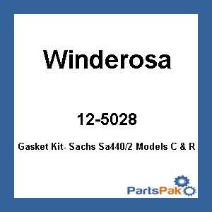 Winderosa 12-5028; Gasket Kit- Sachs Sa440/2 Models C & R
