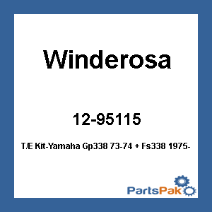 Winderosa 710139; T/E Kit-Fits Yamaha Gp338 73-74 + Fs338 1975- Sl338F