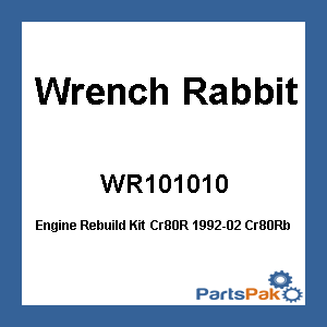 Wrench Rabbit WR101-010; Engine Rebuild Kit Cr80R 1992-02 Cr80Rb 1996-02