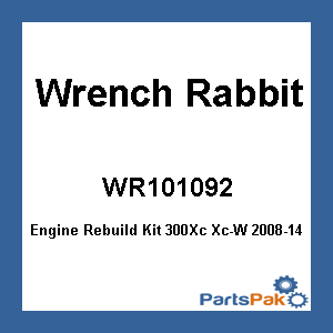 Wrench Rabbit WR101-092; Engine Rebuild Kit 300Xc Xc-W 2008-14
