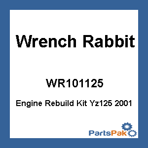 Wrench Rabbit WR101-125; Engine Rebuild Kit Yz125 2001
