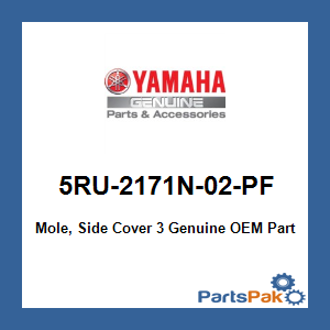 Yamaha 5RU-2171N-02-PF Mole, Side Cover 3; 5RU2171N02PF