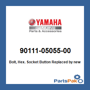 Yamaha 90111-05055-00 Bolt, Hex. Socket Button; New # 90111-05051-00