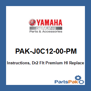 Yamaha PAK-J0C12-00-PM Instructions, Dr2 Flt Premium Hl; New # PAK-J0A12-00-PM