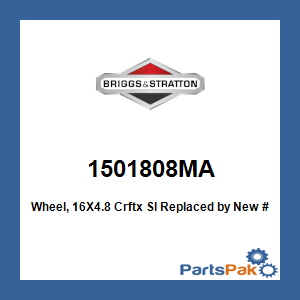 Briggs & Stratton 1501808MA Wheel, 16X4.8 Crftx Sl; New # 1736778YP