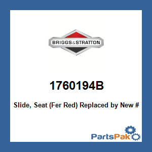 Briggs & Stratton 1760194B Slide, Seat (Fer Red); New # 84001620