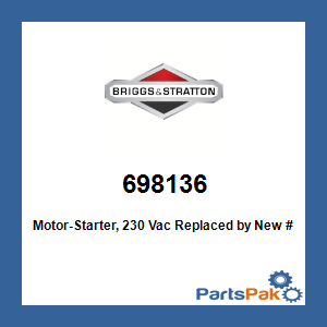Briggs & Stratton 698136 Motor-Starter, 230 Vac; New # 792157