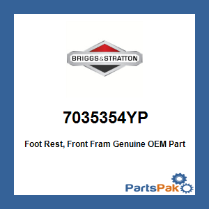 Briggs & Stratton 7035354YP Foot Rest, Front Fram