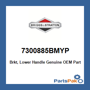 Briggs & Stratton 7300885BMYP Bracket, Lower Handle