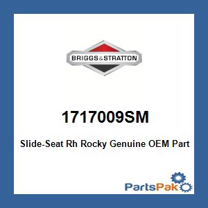 Briggs & Stratton 1717009SM Slide-Seat Rh Rocky