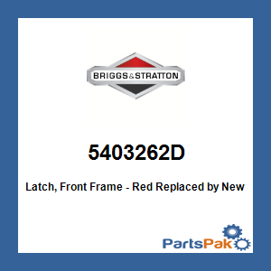 Briggs & Stratton 5403262D Latch, Front Frame - Red; New # 5403262DYP