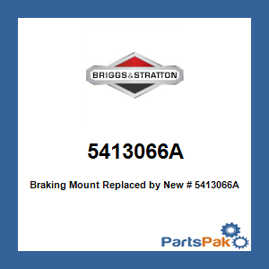 Briggs & Stratton 5413066A Braking Mount; New # 5413066AYP