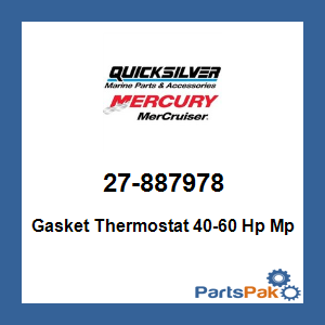 Quicksilver 27-887978; Gasket Thermostat 40-60 Hp Mp
