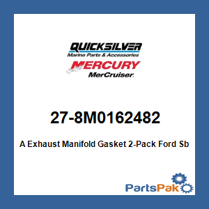 Quicksilver 27-8M0162482; A Exhaust Manifold Gasket 2-Pack Ford Sb V8