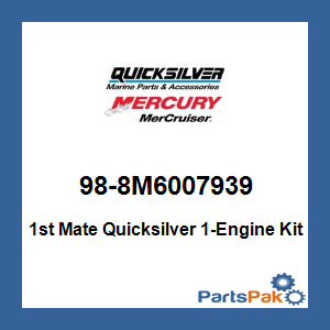 Quicksilver 98-8M6007939; 1st Mate Quicksilver 1-Engine Kit