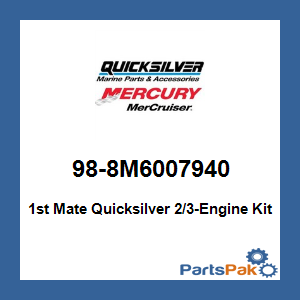 Quicksilver 98-8M6007940; 1st Mate Quicksilver 2/3-Engine Kit