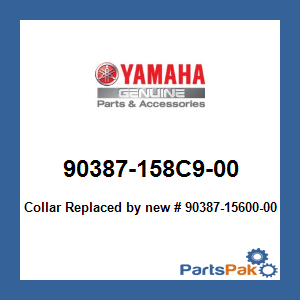 Yamaha 90387-158C9-00 Collar; New # 90387-15600-00