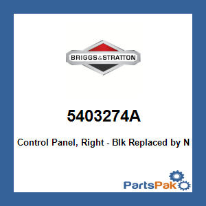 Briggs & Stratton 5403274A Control Panel, Right - Blk; New # 5403274AYP
