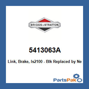 Briggs & Stratton 5413063A Link, Brake, Is2100 - Blk; New # 5413063AYP