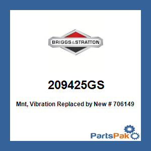 Briggs & Stratton 209425GS Mount, Vibration; New # 706149