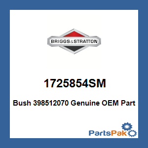 Briggs & Stratton 1725854SM Bush 398512070