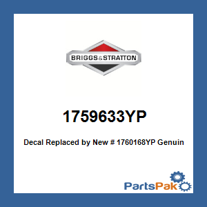 Briggs & Stratton 1759633YP Decal; New # 1760168YP