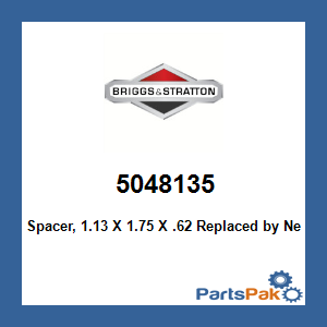 Briggs & Stratton 5048135 Spacer, 1.13 X 1.75 X .62; New # 5048135FS