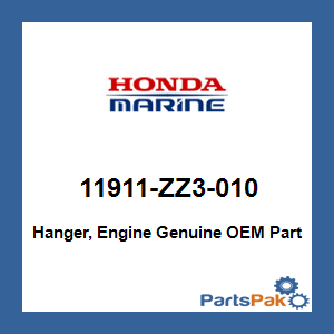 Honda 11911-ZZ3-010 Hanger, Engine; 11911ZZ3010