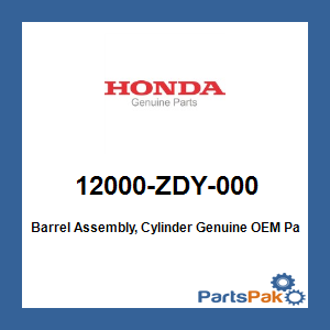 Honda 12000-ZDY-000 Barrel Assembly, Cylinder; 12000ZDY000