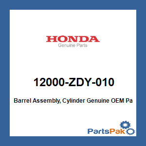 Honda 12000-ZDY-010 Barrel Assembly, Cylinder; 12000ZDY010