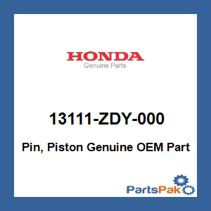 Honda 13111-ZDY-000 Pin, Piston; 13111ZDY000
