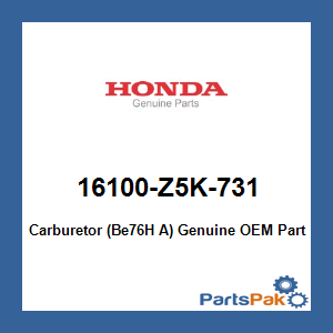 Honda 16100-Z5K-731 Carburetor (Be76H A); 16100Z5K731