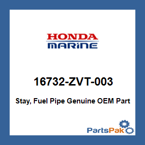 Honda 16732-ZVT-003 Stay, Fuel Pipe; 16732ZVT003