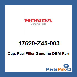 Honda 17620-Z45-003 Cap, Fuel Filler; 17620Z45003