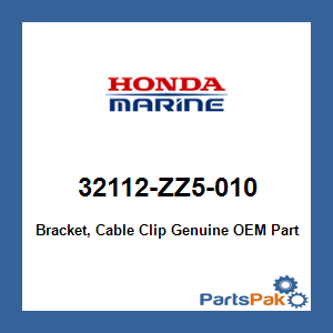 Honda 32112-ZZ5-010 Bracket, Cable Clip; 32112ZZ5010