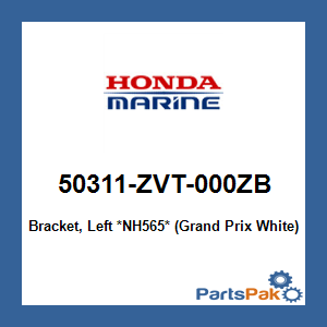 Honda 50311-ZVT-000ZB Bracket, Left *NH565* (Grand Prix White); 50311ZVT000ZB