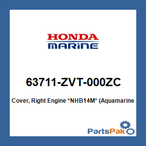 Honda 63711-ZVT-000ZC Cover, Right Engine *NHB14M* (Aquamarine Silver Metallic); 63711ZVT000ZC