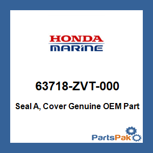 Honda 63718-ZVT-000 Seal A, Cover; 63718ZVT000